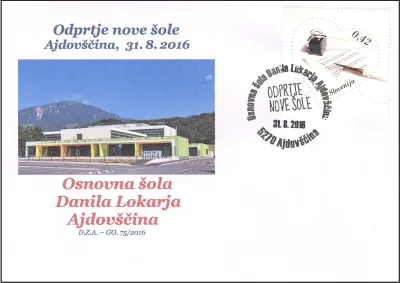 ODPRTJE NOVE ŠOLE OSNOVNA ŠOLA DANILA LOKARJA AJDOVŠČINA